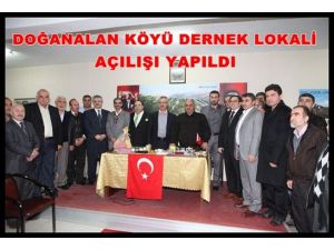 Doğanalan Köyü Dernek Lokali Açılışı Yapıldı