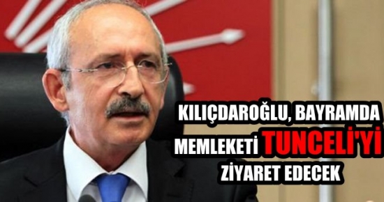 Kılıçdaroğlu, Bayramda Memleketi Tunceli'yi ziyaret edecek