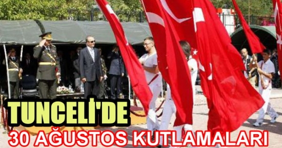 Tunceli'de 30 Ağustos Kutlamaları