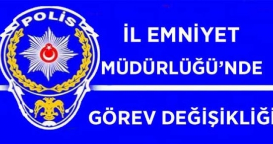 Tunceli Emniyet Müdürlüğünde görev değişiklikleri