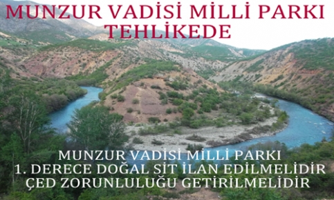 MUNZUR GELECEĞE TAŞINMALIDIR