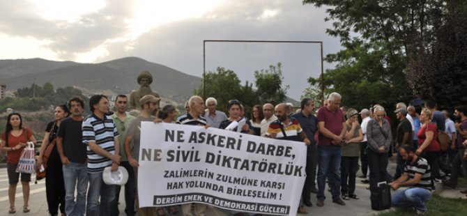 Dersim’de Darbe protesto edildi