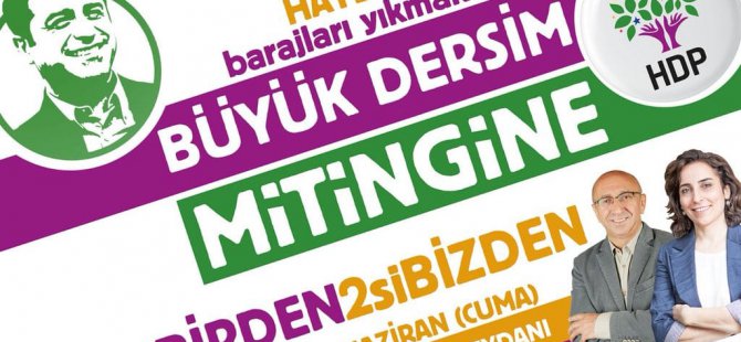 HDP’den Dersim mitingine çağrı