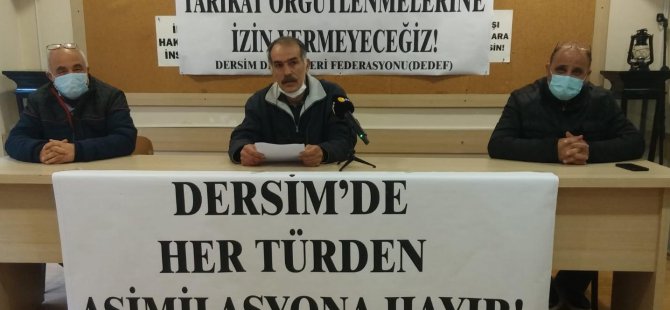 DEDEF’ten Dersim’de tarikat örgütlenmelerine tepki