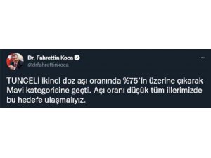 Koca: Tunceli ikinci doz aşı oranında mavi kategoriye geçti