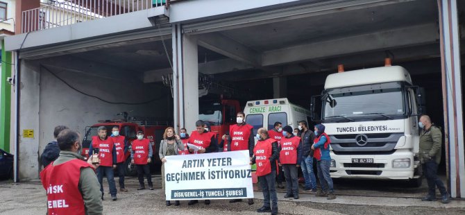 DİSK Genel İş Dersim: Artık yeter geçinmek istiyoruz!