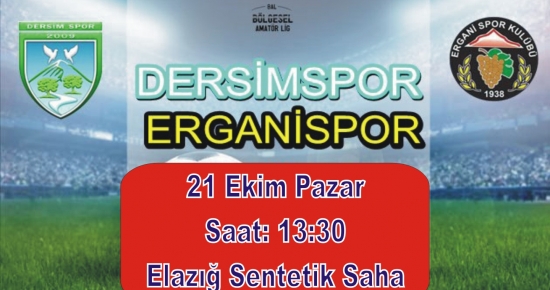 Dersimspor-Erganispor maçı Pazar günü