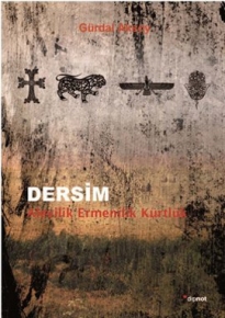 Dersim: Alevilik, Ermenilik, Kürtlük/ Gürdal Aksoy