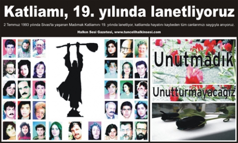 Katliamı, 19. yılında lanetliyoruz