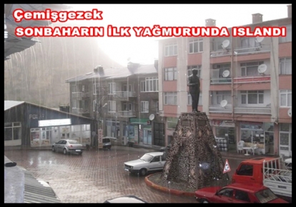 Çemişgezek’e Sonbahar’ın ilk yağmuru yağdı