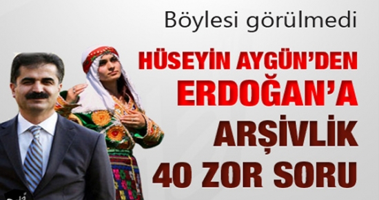 Aygün’den Erdoğan’a Tarihi 40 Soru