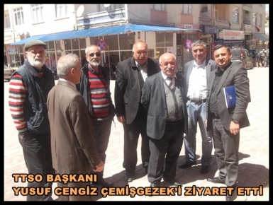 TTSO Başkanı Cengiz, Çemişgezek’i ziyaret etti