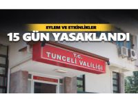 Pandemi nedeniyle gösteri ve etkinlikler 15 gün yasaklandı